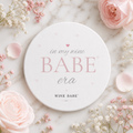In My Wine Babe Era Ceramic Coaster